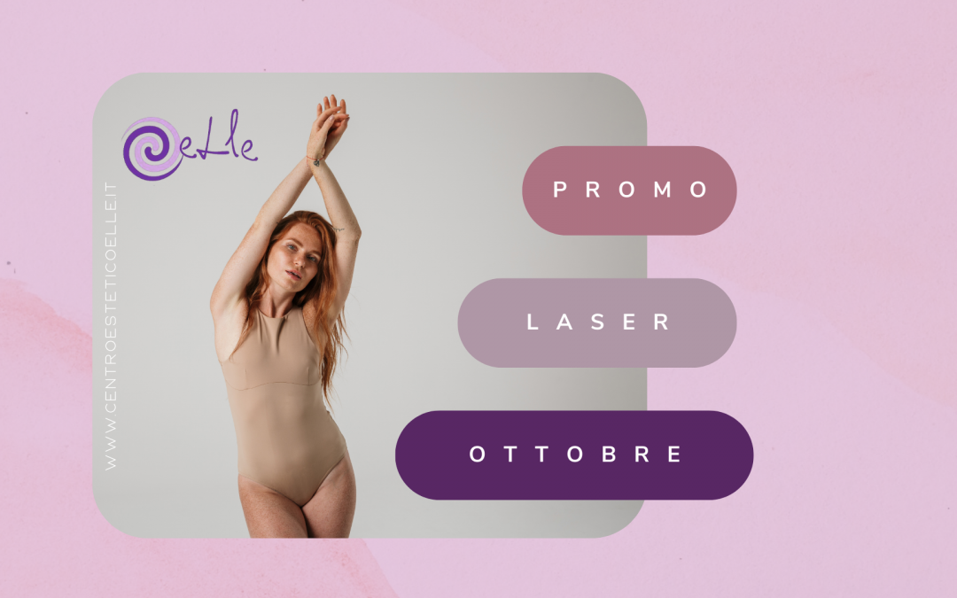 Ottobre Speciale Epilazione Laser